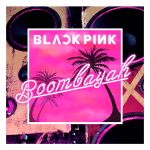 BLACKPINK – BOOMBAYAH