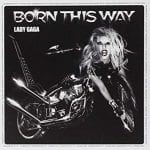 Lady Gaga – Born This Way