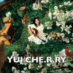 YUI – CHE.R.RY
